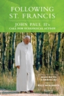 Following St. Francis : John Paul II's Call for Ecological Action - Book