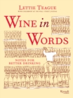 Wine in Words : Some Notes for Better Drinking - Book