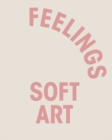 Feelings: Soft Art - Book