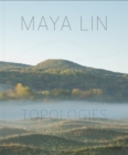Maya Lin : Topologies - Book