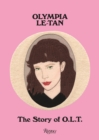 Olympia Le-Tan: The Story of O.L.T. - Book