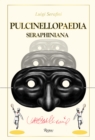 Pulcinellopaedia Seraphiniana, Deluxe Edition - Book