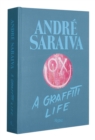 Andre Saraiva : Graffiti Life - Book