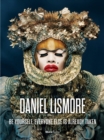 Daniel Lismore : Be Yourself, Everyone Else is Already Taken - Book