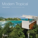 Modern Tropical : Houses in the Sun - Book