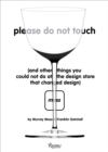 Please Do Not Touch : And Other Things You Couldn't Do at Moss, the Design Store That Changed Design - Book