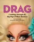 Drag : Combing Through the Big Wigs of Show Business - Book