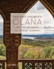 Frederic Church's Olana on the Hudson : Art, Landscape, Architecture - Book