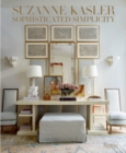 Suzanne Kasler : Sophisticated Simplicity - Book