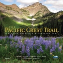 The Pacific Crest Trail : Hiking America's Wilderness Trail - Book