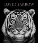 David Yarrow Photography : Americas Africa Antarctica Arctic Asia Europe - Book