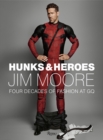 Hunks and Heroes : Hunks and Heroes - Book