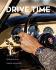 Drive Time Deluxe Edition  : Watches Inspired by Automobiles, Motorcycles, and Racing - Book