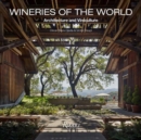 Wineries of the World : Architecture and Viniculture - Book