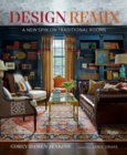 Design Remix : A New Spin on Traditional Rooms - Book