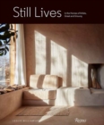 Still Lives : In the Homes of Artists, Great and Unsung - Book
