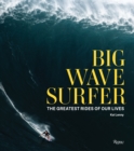 Big Wave Surfer : The Greatest Rides of Our Lives - Book