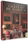 Chateau d'Haroue : The Home of the Princes de Beauvau-Craon - Book