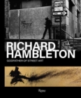 Richard Hambleton : Godfather of Street Art - Book