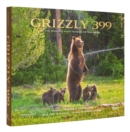 Grizzly 399 : World's Most Famous Mother Bear, The - Book