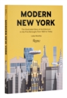 Modern New York : The Illustrated Story of Architecture in the Five Boroughs from 1920 to Present - Book