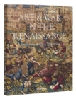 Art & War in the Renaissance : The Battle of Pavia Tapestries - Book