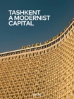 Tashkent : A Modernist Capital - Book