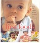 Cooking Light: First Foods : Baby Steps to a Lifetime of Healthy Eating - Book