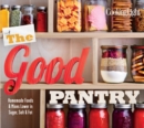 The Good Pantry : Homemade Foods & Mixes Lower in Sugar, Salt & Fat - Book