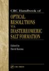 CRC Handbook of Optical Resolutions via Diastereomeric Salt Formation - Book