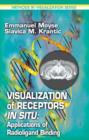 Visualization of Receptors In Situ : Applications of Radioligand Binding - Book