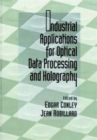 Industrial Applications for Optical Data Processing and Holography - Book