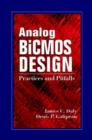 Analog BiCMOS Design : Practices and Pitfalls - Book