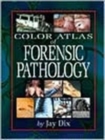 Color Atlas Of Forensic Pathology - Book