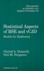 Statistical Aspects of BSE and vCJD : Models for Epidemics - Book