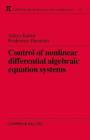 Control of Nonlinear Differential Algebraic Equation Systems with Applications to Chemical Processes - Book