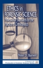 Ethics in Forensic Science : Professional Standards for the Practice of Criminalistics - Book