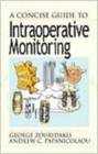 A Concise Guide to Intraoperative Monitoring - Book