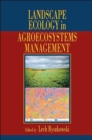 Landscape Ecology in Agroecosystems Management - Book