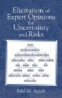 Elicitation of Expert Opinions for Uncertainty and Risks - Book