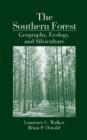 The Southern Forest : Geography, Ecology, and Silviculture - Book