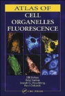 Atlas of Cell Organelles Fluorescence - Book