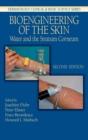 Bioengineering of the Skin : Water and the Stratum Corneum, 2nd Edition - Book