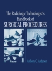 The Radiology Technologist's Handbook to Surgical Procedures - Book