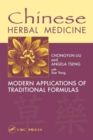 Chinese Herbal Medicine : Modern Applications of Traditional Formulas - Book