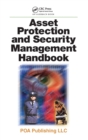 Asset Protection and Security Management Handbook - Book