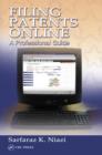 Filing Patents Online : A Professional Guide - Book