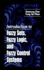 Introduction to Fuzzy Sets, Fuzzy Logic, and Fuzzy Control Systems - Book