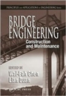 Bridge Engineering : Construction and Maintenance - Book