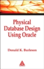 Physical Database Design Using Oracle - Book
